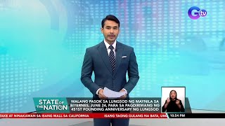 Walang pasok sa Maynila sa Biyernes, June 24, para sa 451st founding anniversary ng lungsod | SONA