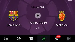 Barcelona vs Mallorca live | la liga live | live football match today