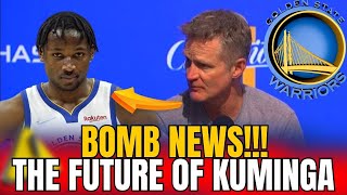 THE FUTURE OF KUMINGA "Golden State Warriors Latest News"