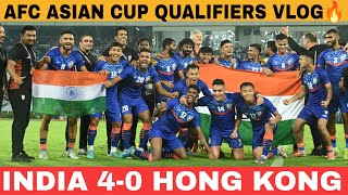 India vs Hong Kong Highlights and Match Vlog 🔥 AFC Asian Cup Qualifiers 2023 🔥 India in AFC Cup 🇮🇳💪