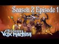 The Legend of Vox Machina | S2 E1 | Full Episode | Prime Video