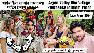 Aryan Valley Dha Village 2024 Pregnancy tourism Live Proof 😲 आर्यन घाटी डीएचए गांव 2024 गर्भावस्था