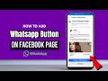 Add WhatsApp Button on Facebook Page in 1 minute?