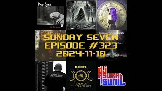 DJ AsuraSunil's Sunday Seven Mixshow #323 - 20241110