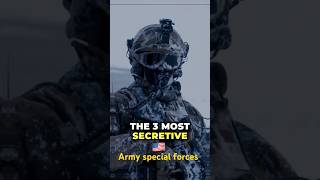 3 Most secretive U.S. special forces units #secretive #usspecialforces #specialforces #usarmy #usa