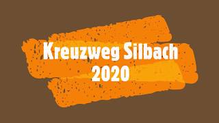 Kreuzweg Silbach 2020