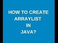 How to create arraylist in java