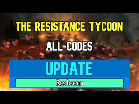 New The Resistance Tycoon Codes Roblox The Resistance Tycoon Codes