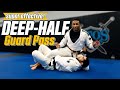 Deep Half Guard Pass // 