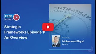 Strategic Frameworks Episode 1: An Overview