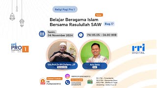 BELAJAR BERAGAMA ISLAM BERSAMA RASULULLOH SAW | DIALOG RELIGI PAGI