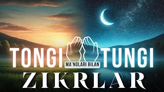 Ma'nolari bilan: Tongi va kechki duolar (zikrlar)