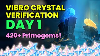 Vibro Crystal Verification Full Day 1 | Genshin Impact 3.5 Event