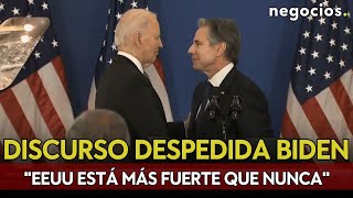 DISCURSO DESPEDIDA BIDEN:  contención a Rusia y China y un \