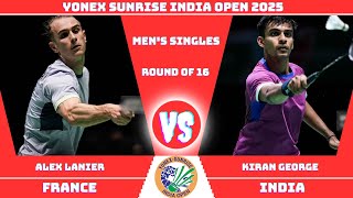 Kiran GEORGE (IND) vs (FRA) Alex LANIER | India Open 2025 Badminton | MS - R16