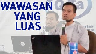 Wawasan Yang Luas - Ustadz Acep Taufik Ismail