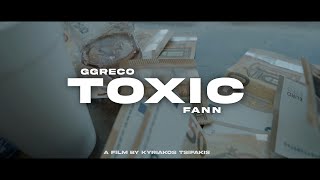 GGRECO X FANN - TOXIC (OFFICIAL VIDEO CLIP)