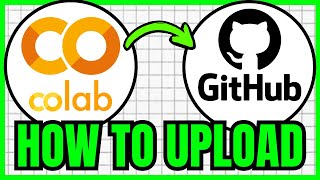 How To UPLOAD Google Colab To GitHub (QUICK & EASY) 2026