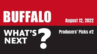 Producers’ Picks 2 | Buffalo, What's Next? Ep. 40