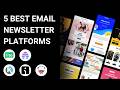 +5 Best Email Newsletter Platforms 2024 (Full Demo)