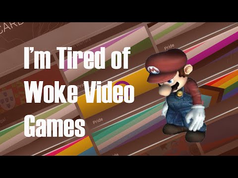 I'm Tired of Woke Video Games