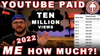 YouTube paid me HOW MUCH for 10 MILLION views in 2022!!
