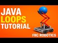 Java Loops Tutorial | FRC Robotics Coding Competition Training