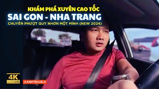 KHÁM PHÁ CAO TỐC SÀI GÒN-NHA TRANG (mới nhất 2024) | Phượt Quy Nhơn bằng Ôtô một mình (Tập 01)