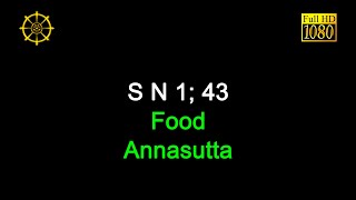 S N 1; 43 / Food - Annasutta