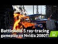 Battlefield 5 - Nvidia GeForce RTX 2080Ti Ray-Tracing gameplay on the new Rotterdam Map