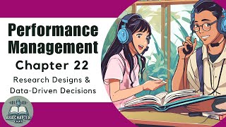 ABA Chapter Chat: Performance Management - Chapter 22: Research Designs \u0026 Data-Driven Decisions