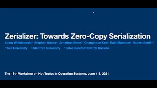 Adam Wolnikowski (Yale) - "Zerializer: Towards Zero-Copy Serialization"