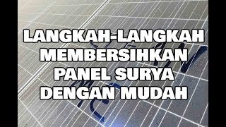 Tutorial #20: Cara Mudah Bersihkan Panel Surya