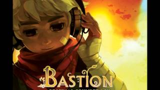 Bastion Soundtrack In Case of Trouble