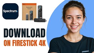 How to Download Spectrum TV App on Firestick 4K [2026]