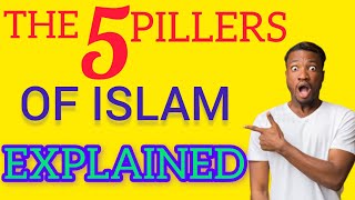 Understanding the 5 Pillars of Islam | The Foundation of Islamic Beliefs.