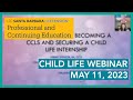 Child Life Webinar: May 11, 2023