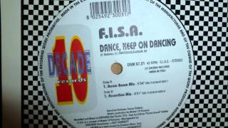 F.I.S.A. - Dance, Keep On Dancing