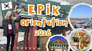 EPIK Orientation Spring 2026 🇰🇷 | Moving to Korea, What to Wear, Lesson Demo & Meeting You!