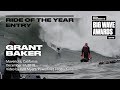 Grant Baker at Mavericks - 2019 Ride of the Year Entry - WSL Big Wave Award