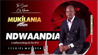 NDWAANDIA-EZEKIEL MUTISYA