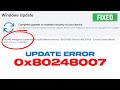 Fix Error Code 0x80248007 In Windows 11