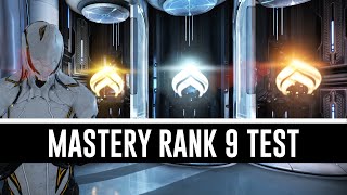 Mastery Rank 9 Test \u0026 All You Need To Know (Warframe)