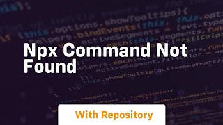 npx command not found