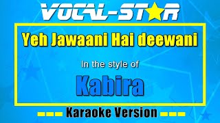 Kabira - Yeh Jawaani Hai deewani (Karaoke Version) with Lyrics HD Vocal-Star Karaoke