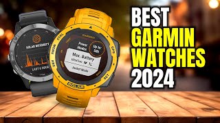 Best Garmin Watches For 2024