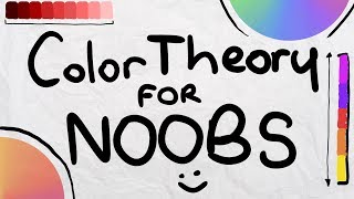 Color Theory for Noobs | Beginner Guide