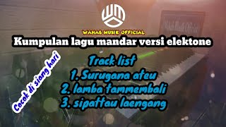 Koleksi lagu daerah mandar versi electone || cocok di siang hari