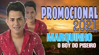 MARQUINHO O BOY DO PISEIRO PROMOCIONAL 2021