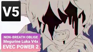 [Megurine Luka V4x EVEC power 2] Non-breath oblige - Pinocchio-P 「VOCALOID5 カバー」